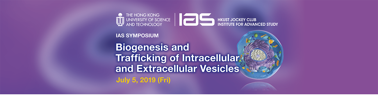 IAS Symposium on Biogenesis and Trafficking of Intracellular and Extracellular Vesicles (Jul 5,2019)