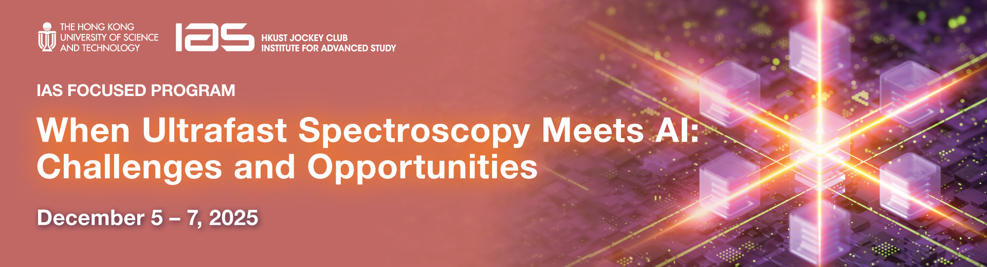 IAS Focused Program on When Ultrafast Spectroscopy Meet AI (Dec 5-7, 2025)